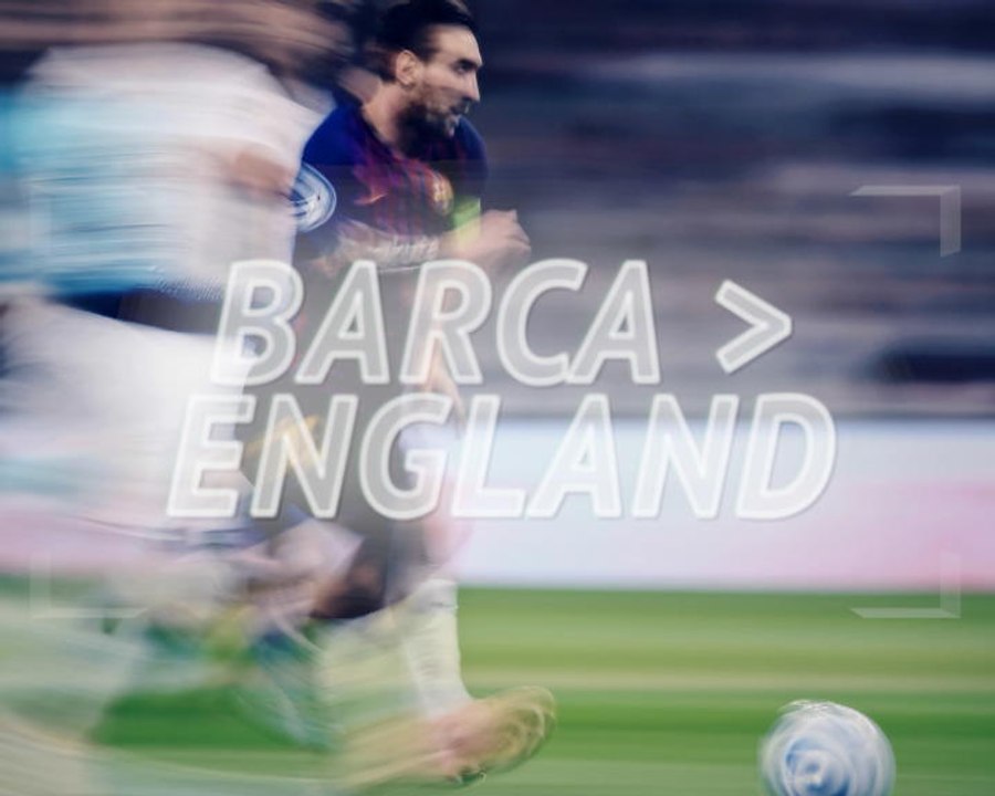 Barcelona > England