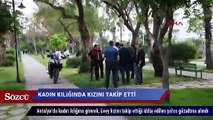 Eve geç gelen kızını kadın kılığında takip etti…