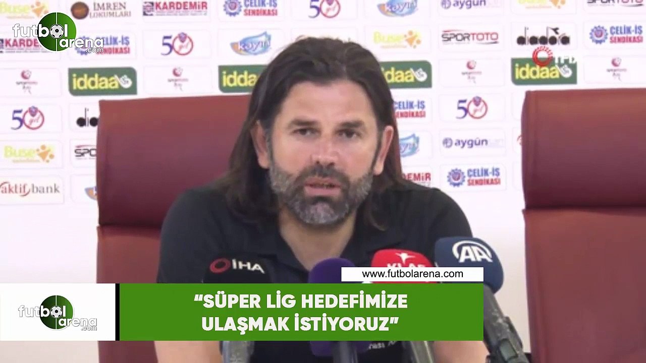 İbrahim Üzülmez: "Süper Lig hedefimize ulaşmak istiyoruz"