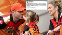 IPL 2019 : David Warner Wife Emotional Message After Sunrisers Hyderabad Match Win ! || Oneindia