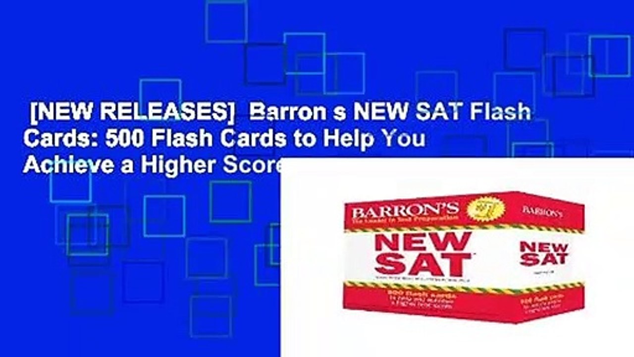 [NEW RELEASES]  Barron s NEW SAT Flash Cards: 500 Flash Cards to Help You Achieve a Higher Score