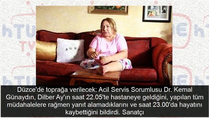 Dilber Ay hayatını kaybetti son fotoğrafları ortaya çıktı