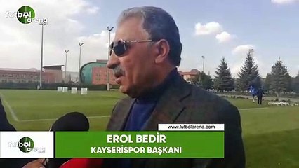 Erol Bedir: "Çok üzgünüz, inşallah bir daha böyle bir şeyi görmeyiz"