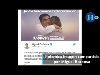 Mala fe y guerra sucia comentarios sobre imagen de campaña: Barbosa