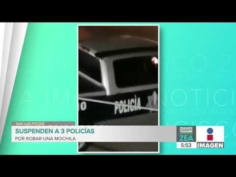 Suspenden a policías implicados en el robo de mochila en San Luis Potosí | Noticias con Paco Zea
