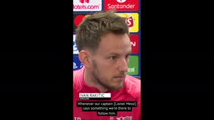 Following 'best player in the world' Messi gives us confidence - Rakitic