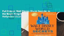 Full E-book Walt Disney World Secrets: to the Magic Kingdom, Epcot, Disney s Hollywood Studios,