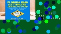 Full E-book Florida Dmv Test Practice Driving Questions: Guaranteed 305 Questions and Explanatory