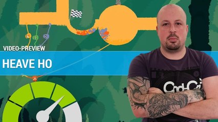 HEAVE HO : Une ode à la rigolade | PREVIEW