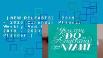 [NEW RELEASES]  2019 - 2020 Calendar Planner Weekly And Monthly: 2019 - 2020 Two Year Planner |