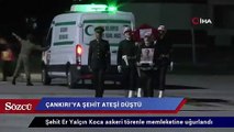 Çankırı’ya şehit ateşi düştü