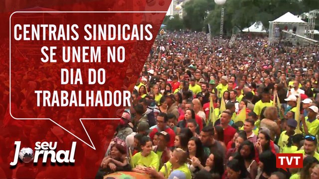 Centrais sindicais brasileiras se unem no Dia do Trabalhador