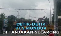 Detik-Detik Bus Mundur di Tanjakan Selarong