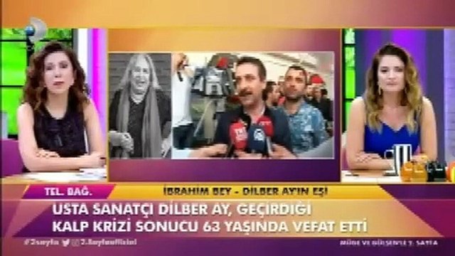 Dilber Ay2ın eşi yaşadığı acıyı anlattı