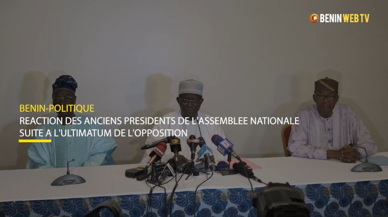 Bénin : réaction des anciens présidents de l’assemblée nationale suite à l’ultimatum de l’opposition