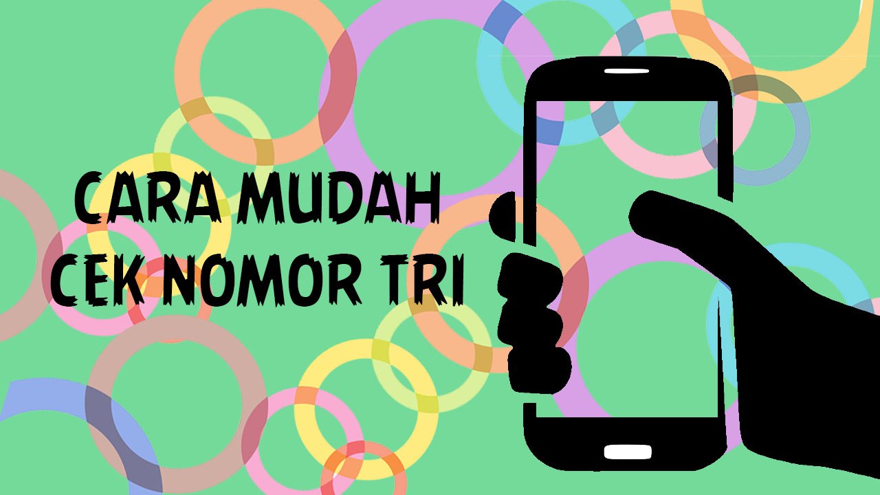 Cara Mudah Cek Nomor Tri (3)