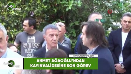 Ahmet Ağaoğlu'ndan kayınvalidesine son görev