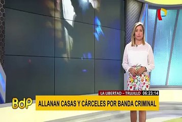 La Libertad: más de 10 viviendas allanadas para desarticular banda criminal
