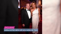 Hoda Kotb Opens Up About Adjusting to Life as a Mom of Two: 'In a Blink, Life Changes'