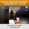 Black Columbia Student Harassed  By Police