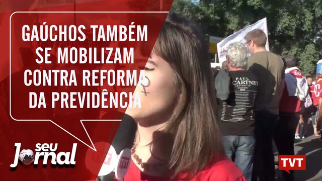 Gaúchos também se mobilizam contra reforma da Previdência