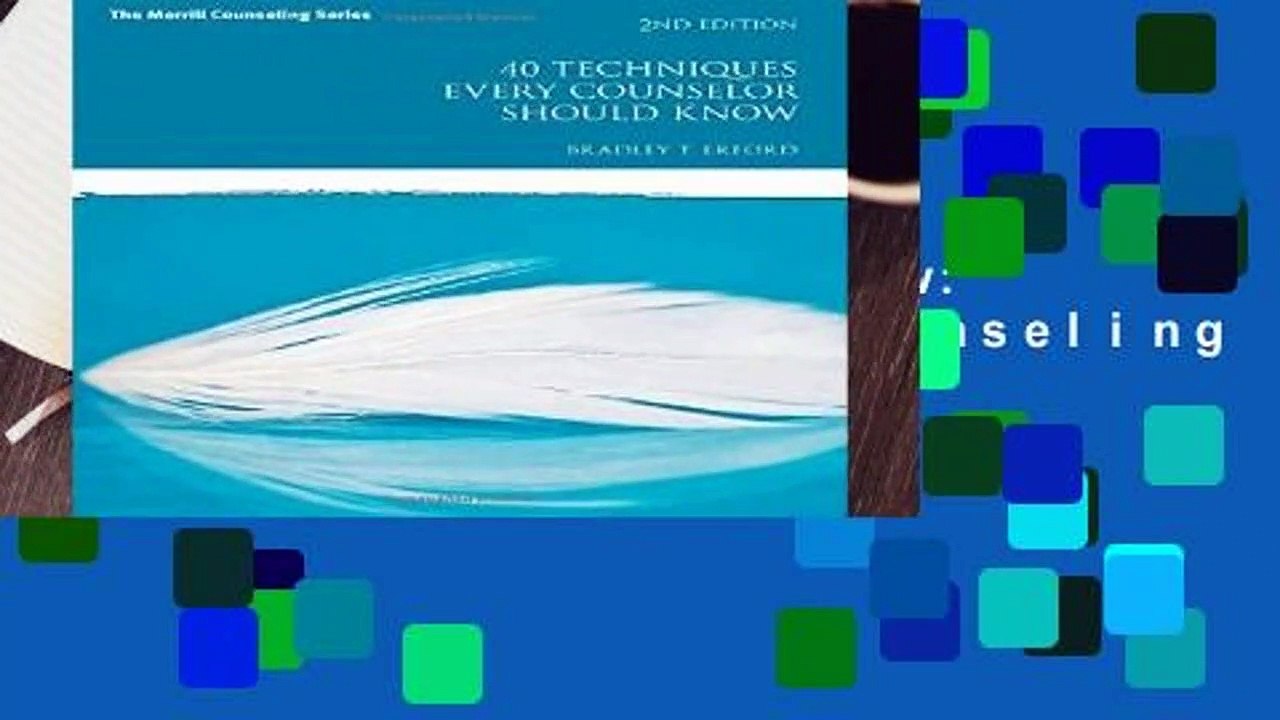 40 Techniques Every Counselor Should Know: Volume 2 (Merrill Counseling (Paperback))
