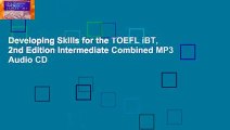 Developing Skills for the TOEFL iBT, 2nd Edition Intermediate Combined MP3 Audio CD