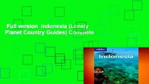 Full version  Indonesia (Lonely Planet Country Guides) Complete