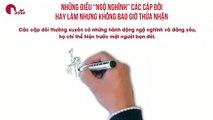 NHỮNG ĐIỀU “NGỘ NGHĨNH” CÁC CẶP ĐÔI HAY LÀM NHƯNG KHÔNG BAO GIỜ THỪA NHẬN