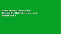 Good to Great: Why Some Companies Make the Leap...and Others Don t