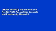 [MOST WISHED]  Government and Not-for-Profit Accounting: Concepts and Practices by Michael H.