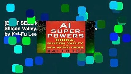 [BEST SELLING]  AI Superpowers: China, Silicon Valley, and the New World Order by Kai-Fu Lee