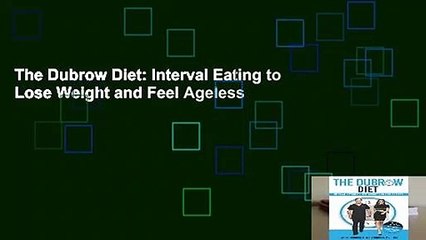 The Dubrow Diet: Interval Eating to Lose Weight and Feel Ageless