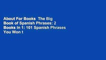 About For Books  The Big Book of Spanish Phrases: 2 Books in 1: 101 Spanish Phrases You Won t