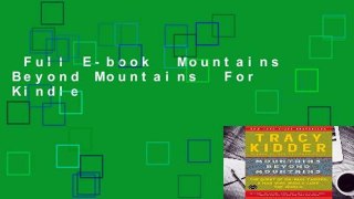 Full E-book  Mountains Beyond Mountains  For Kindle