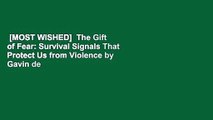 [MOST WISHED]  The Gift of Fear: Survival Signals That Protect Us from Violence by Gavin de Becker