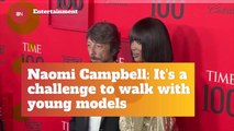 Naomi Campbell Compares Herself To Young Models