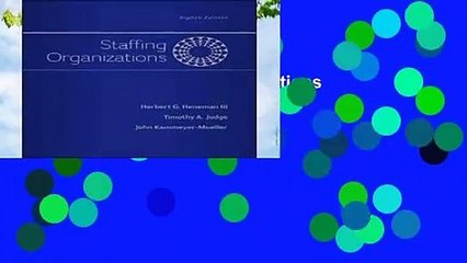 [GIFT IDEAS] Staffing Organizations by Herbert Heneman Iii