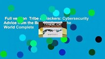 Full version  Tribe of Hackers: Cybersecurity Advice from the Best Hackers in the World Complete