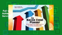 Full version  The Kaizen Event Planner: Achieving Rapid Improvement in Office, Service, and