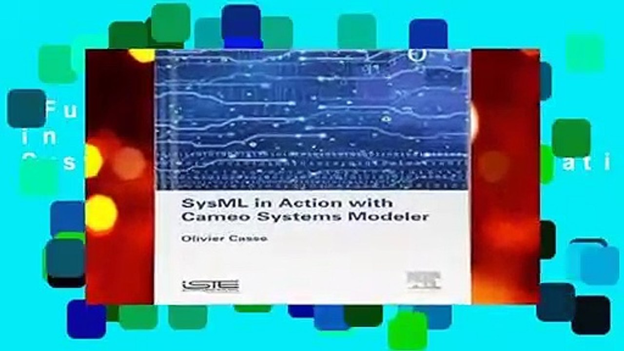 Full Version  SysML in Action with Cameo Systems Modeler (Implementation of Model Based System