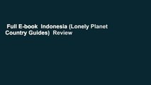 Full E-book  Indonesia (Lonely Planet Country Guides)  Review