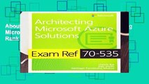 About For Books  Exam Ref 70-535 Architecting Microsoft Azure Solutions  Best Sellers Rank : #4