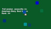 Full version  Janesville: An American Story  Best Sellers Rank : #4