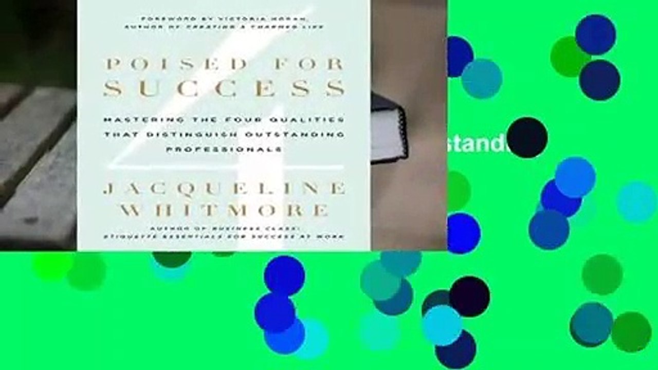 Poised for Success: Mastering the Four Qualities That Distinguish Outstanding Professionals