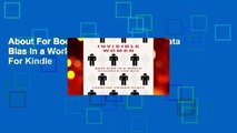 About For Books  Invisible Women: Data Bias in a World Designed for Men  For Kindle