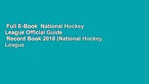 Full E-Book  National Hockey League Official Guide   Record Book 2018 (National Hockey League