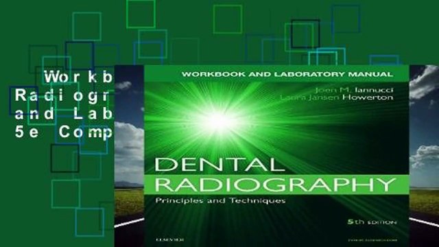 Workbook for Dental Radiography: A Workbook and Laboratory Manual, 5e Complete