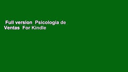 Full version  Psicologia de Ventas  For Kindle