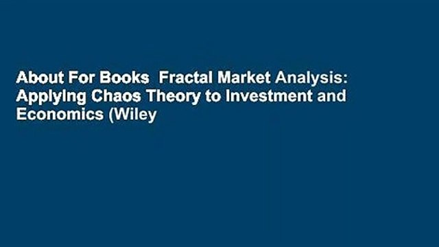 About For Books Fractal Market Analysis: Applying Chaos Theory to Investment and Economics (Wiley